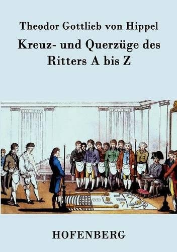 Kreuz- Und Querzge Des Ritters A Bis Z (german Edition) [Paperback]