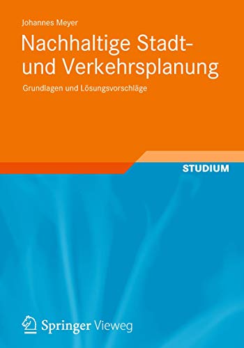 Nachhaltige Stadt- und Verkehrsplanung Grundlagen und Lsungsvorschlge [Paperback]