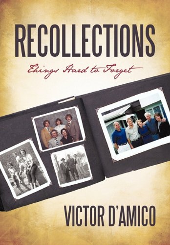 Recollections  Things Hard to Forget [Hardcover]