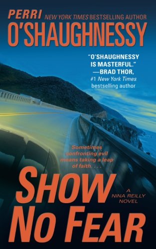Show No Fear A Nina Reilly Novel [Paperback]