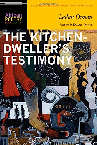 The Kitchen-Dweller's Testimony (african Poetry Book) [Paperback]