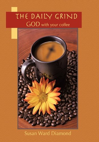 Daily Grind  God with Your Coffee [Hardcover]