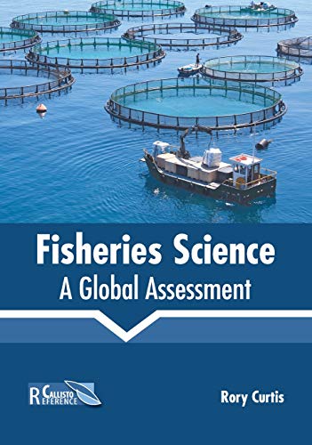 Fisheries Science A Global Assessment [Hardcover]