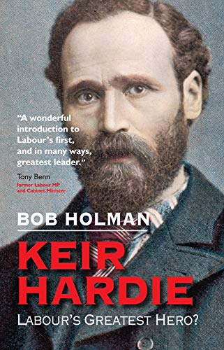 Keir Hardie Labour&39s Greatest Hero [Paperback]