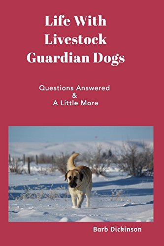 Life with Livestock Guardian Dogs [Paperback]