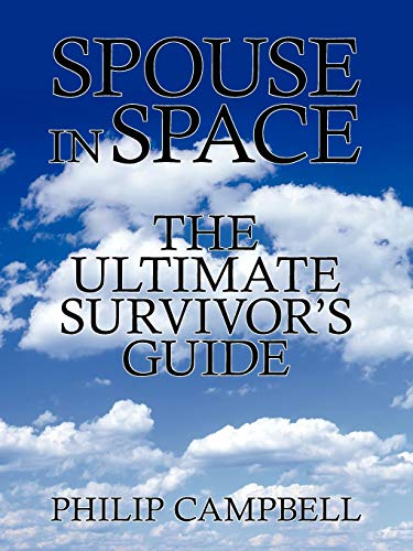 Spouse in Space  The Ultimate Survivor's Guide [Unknown]