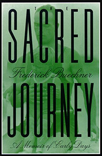 The Sacred Journey: A Memoir of Early Days [Paperback]