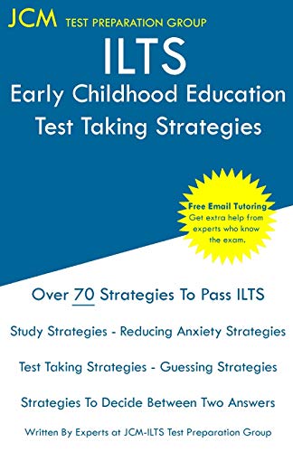 ILTS Early Childhood Education - Test Taking Strategies [Paperback]