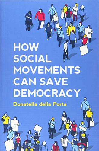 How Social Movements Can Save Democracy Democratic Innovations from Below [Paperback]