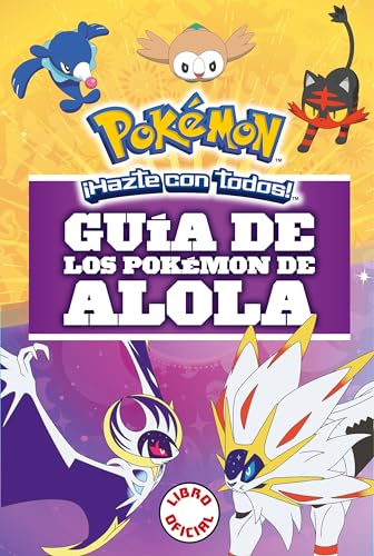 Gua de los pokmon de Alola / Pokmon Alola Region Handbook [Paperback]