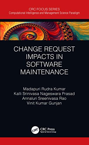 Change Request Impacts in Software Maintenance [Hardcover]