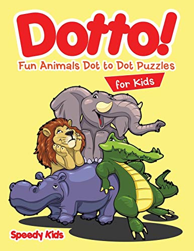Dotto Fun Animals Dot to Dot Puzzles for Kids [Paperback]