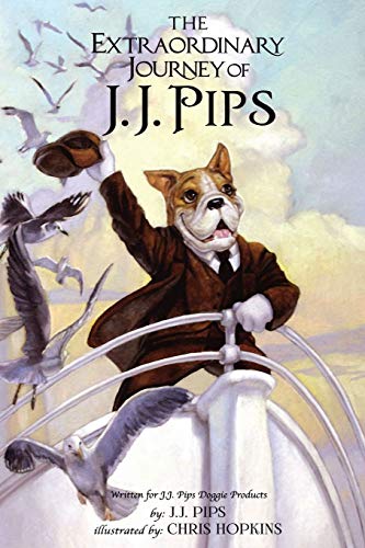 Extraordinary Journey of J. J. Pips [Paperback]