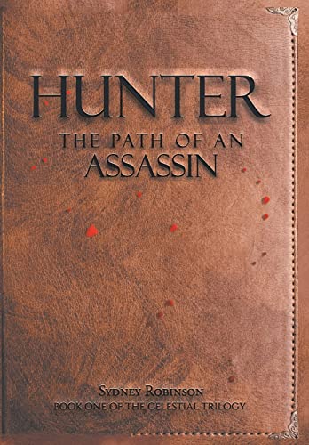 Hunter  The Path of an Assassin [Hardcover]