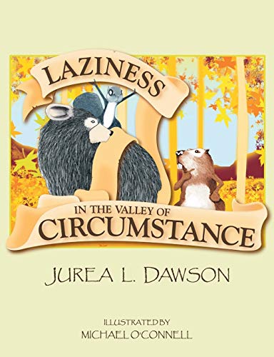 Laziness In The Valley Of Circumstance [Paperback]
