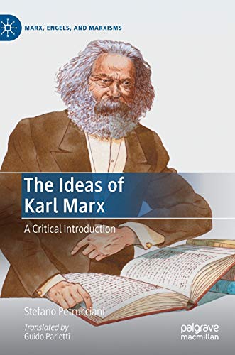 The Ideas of Karl Marx A Critical Introduction [Hardcover]