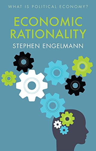 Economic Rationality [Hardcover]