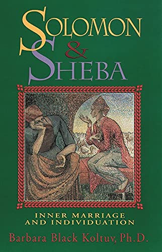 Solomon and Sheba Inner Marriage and Individuation [Paperback]