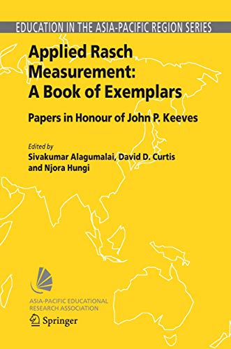 Applied Rasch Measurement A Book of Exemplars Papers in Honour of John P. Keev [Paperback]