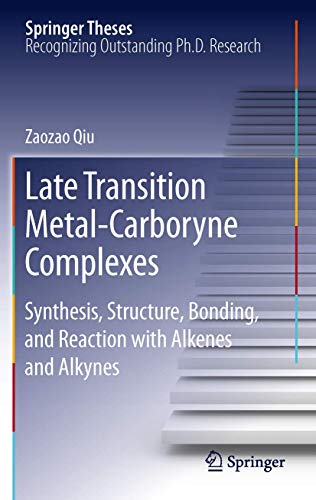 Late Transition Metal-Carboryne Complexes Synthesis, Structure, Bonding, and Re [Hardcover]