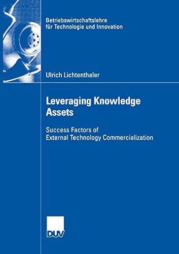 Leveraging Knowledge Assets Success Factors of External Technology Commercializ [Paperback]