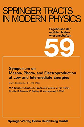 Symposium on Meson-, Photo-, and Electroproduction at Low and Intermediate Energ [Paperback]