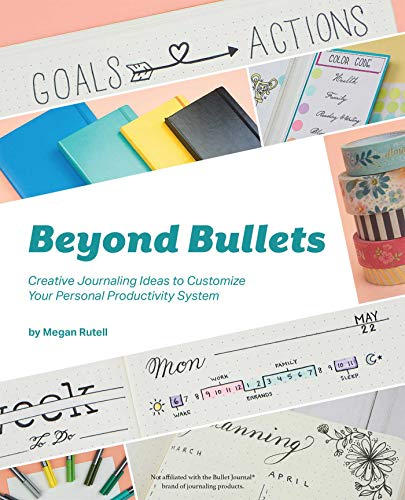 Beyond Bullets Creative Journaling Ideas to Customize Your Personal Productivit [Paperback]