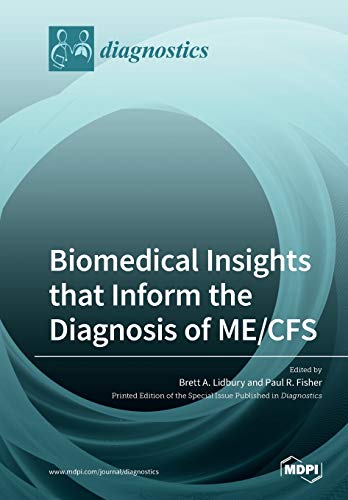 Biomedical Insights That Inform The Diagnosis Of Me/Cfs