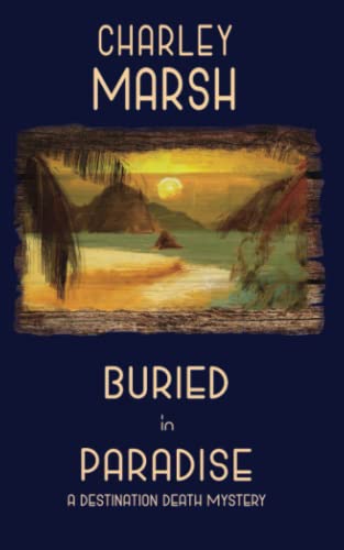Buried In Paradise