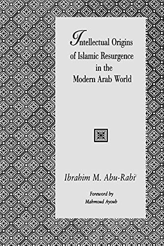 Intellectual Origins Of Islamic Resurgence In The Modern Arab World (suny Series [Paperback]