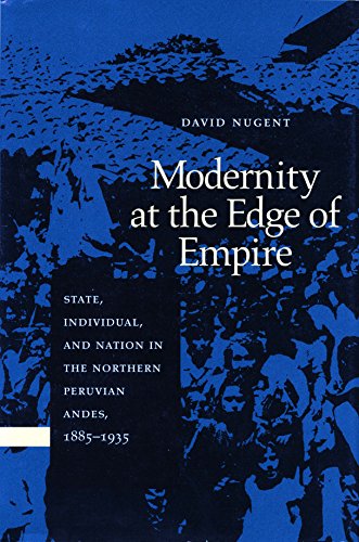 Modernity at the Edge of Empire State, Individual, and Nation in the Northern P [Hardcover]