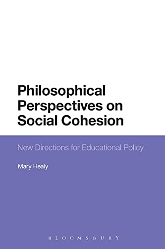 Philosophical Perspectives on Social Cohesion New Directions for Educational Po [Paperback]