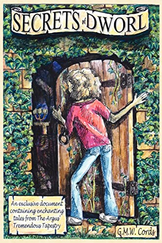 Secrets Of Dworl An Exclusive Document Containing Enchanting Tales From The Arg [Paperback]