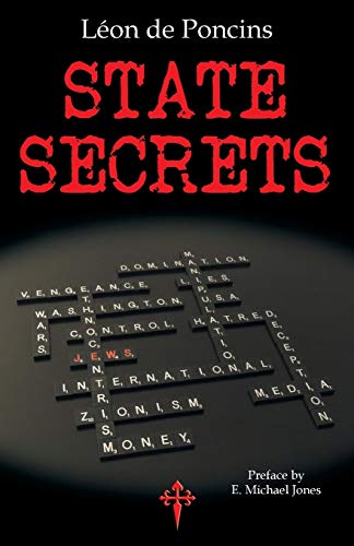 State Secrets A Documentation Of The Secret Revolutionary Mainspring Governing  [Paperback]