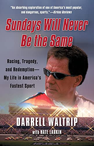 Sundays Will Never Be the Same Racing, Tragedy, and Redemption--My Life in Amer [Paperback]