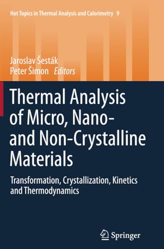 Thermal analysis of Micro, Nano- and Non-Crystalline Materials Transformation,  [Paperback]
