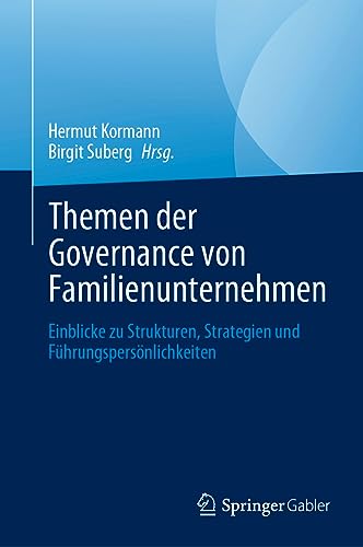 Themen der Governance von Familienunternehmen Einblicke zu Strukturen, Strategi [Hardcover]