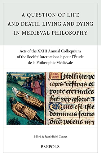A Question of Life and Death. Living and Dying in Medieval Philosophy Acts of t [Hardcover]