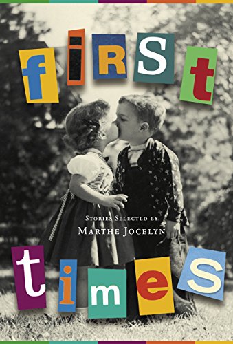 First Times Stories Selected by Marthe Jocelyn [Paperback]