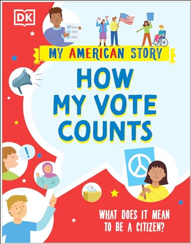 How my Vote Counts What does it mean to be a Citizen [Paperback]