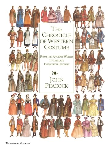 The Chronicle of Western Costume From the Ancient World to the Late Twentieth C [Paperback]
