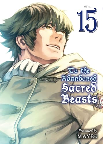 To the Abandoned Sacred Beasts 15 [Paperback]