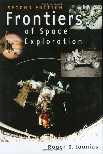 Frontiers Of Space Exploration, 2nd Edition [Hardcover]
