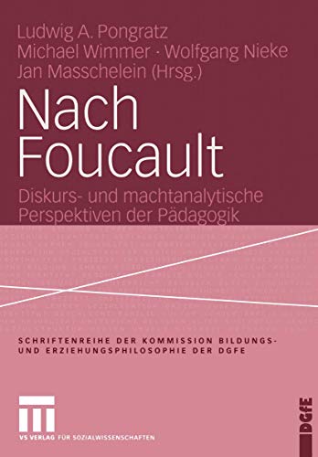 Nach Foucault Diskurs- und machtanalytische Perspektiven der Pdagogik [Paperback]