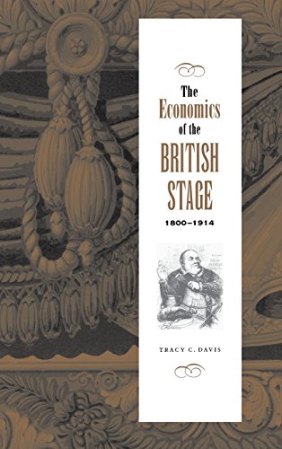 The Economics of the British Stage 1800}}}1914 [Hardcover]