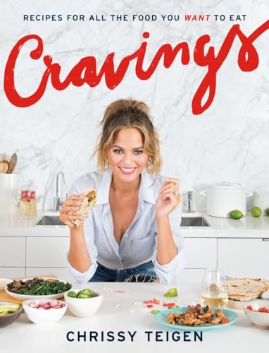 Cravings Recipes for All the Food You Want to Eat A Cookbook [Hardcover]