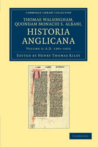 Thomae Walshingham, quondam monachi S. Albani historia Anglicana [Paperback]