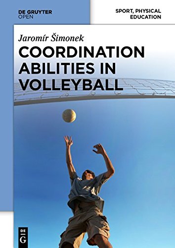 Coordination Abilities In Volleyball [Hardcover]