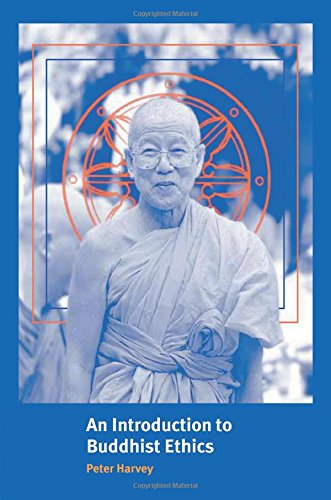 An Introduction to Buddhist Ethics Foundations, Values and Issues [Paperback]