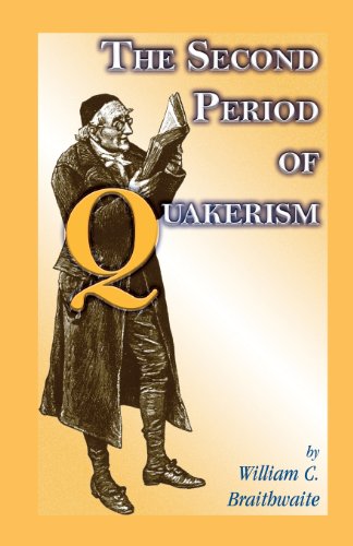 Second Period of Quakerism [Paperback]